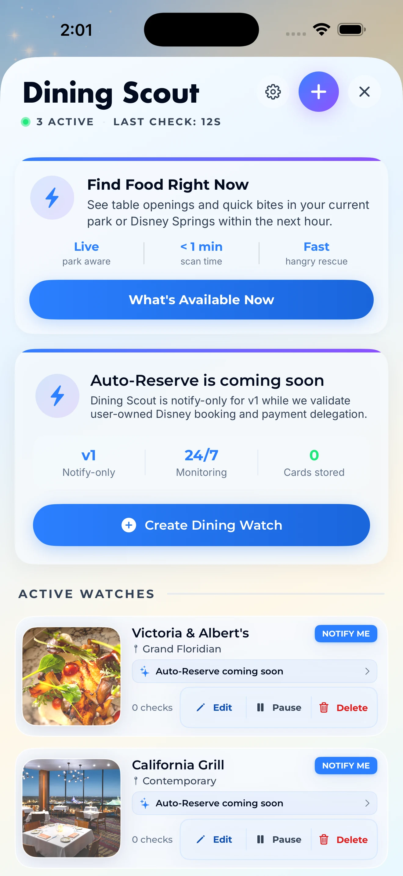 Dining Scout showing Find Food Right Now, notify-only monitoring, and active watches for Victoria and Albert's and California Grill with venue photos.